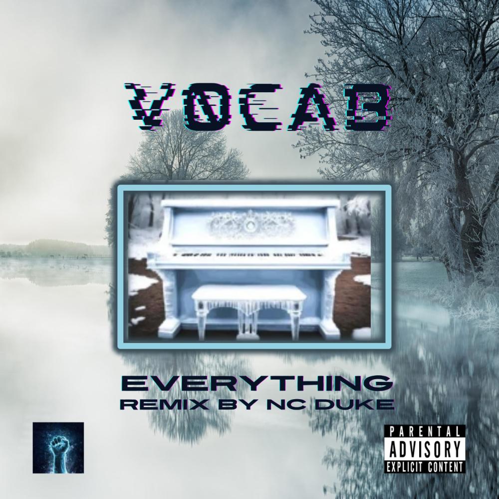 Everything (feat. V0CAB) (remix by NC Duke)