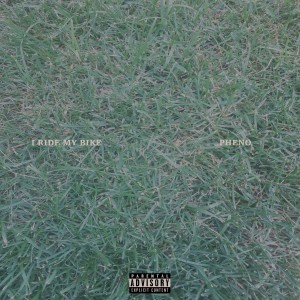 Listen to I Ride My Bike song with lyrics from Phéno