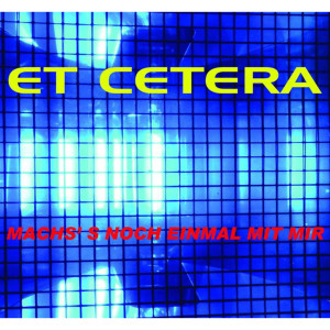 Listen to Mach's noch einmal mit mir (Do It With Me) (Club Remix) song with lyrics from Et Cetera 
