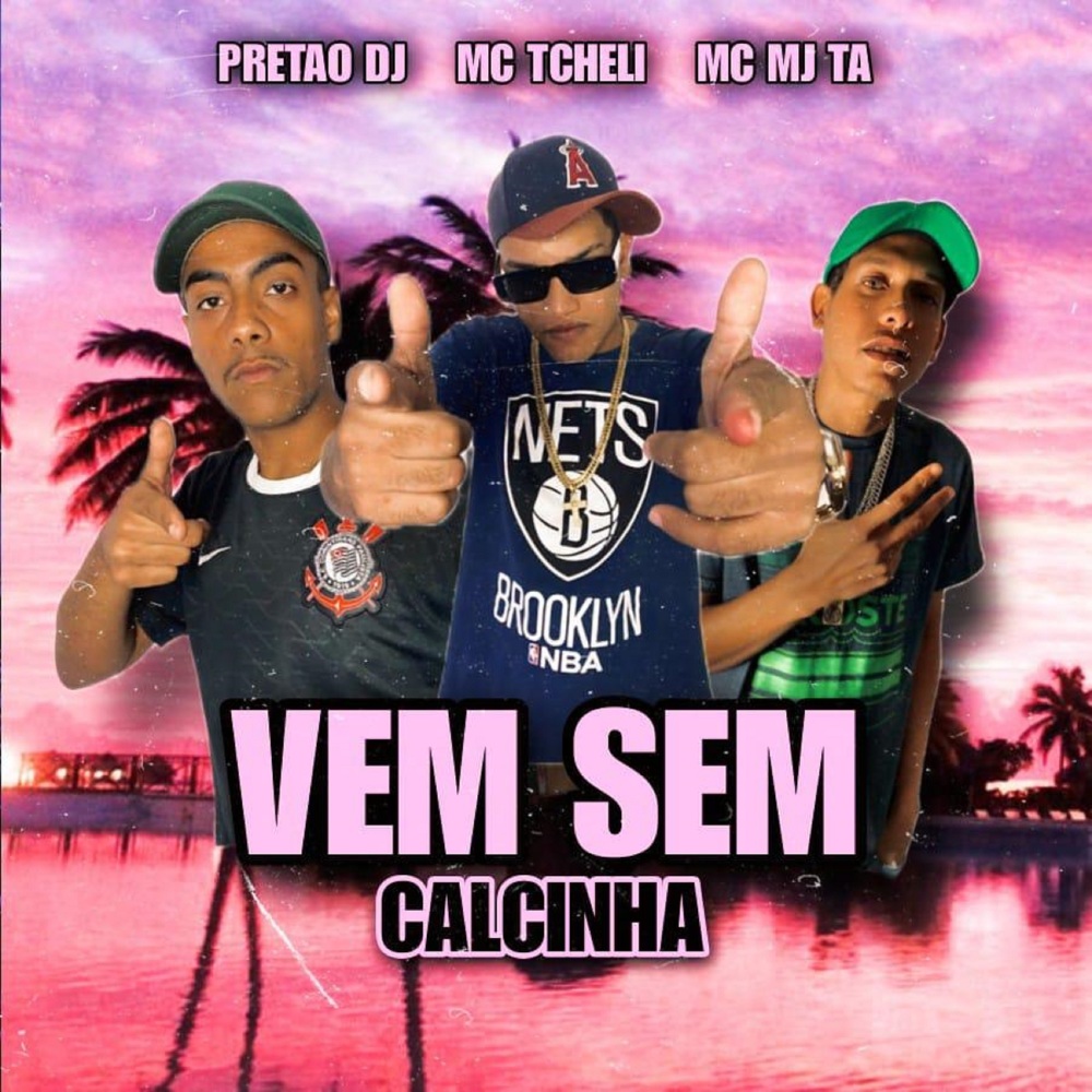 Vem Sem Calcinha (Explicit)
