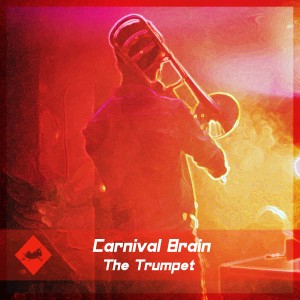 Album The Trumpet from Carnival Brain