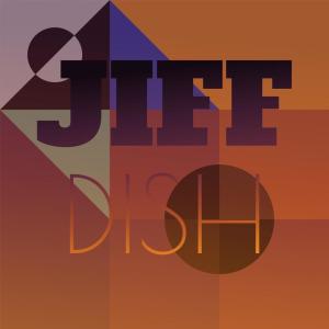 Album Jiff Dish oleh Various