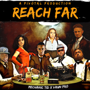 Listen to Reach Far (Explicit) song with lyrics from Mechanic TID