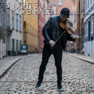 Josh Vietti的专辑3 Nights in Copenhagen