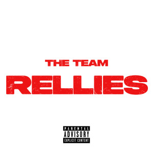 The Team的專輯Rellies (Explicit)