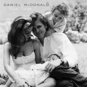 收聽Daniel McDonald的True Love歌詞歌曲