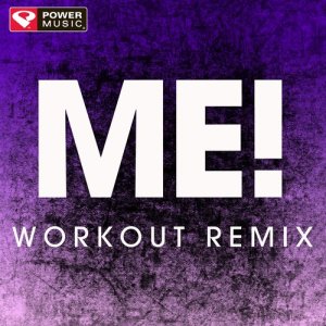 Power Music Workout的專輯Me! - Single