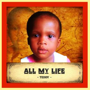 Teddy Boy的專輯All my life (Explicit)