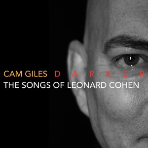 Cam Giles的專輯Darker: The Songs of Leonard Cohen