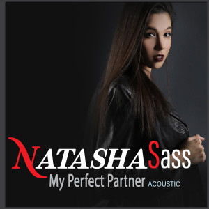 Listen to My Perfect Partner (Acoustic Version) song with lyrics from Natasha Sass