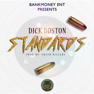 อัลบัม Bankmoney Ent Presents Standards (Explicit) ศิลปิน Dick Boston