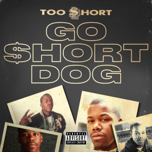 อัลบัม Go $hort Dog (Explicit) ศิลปิน Too $hort