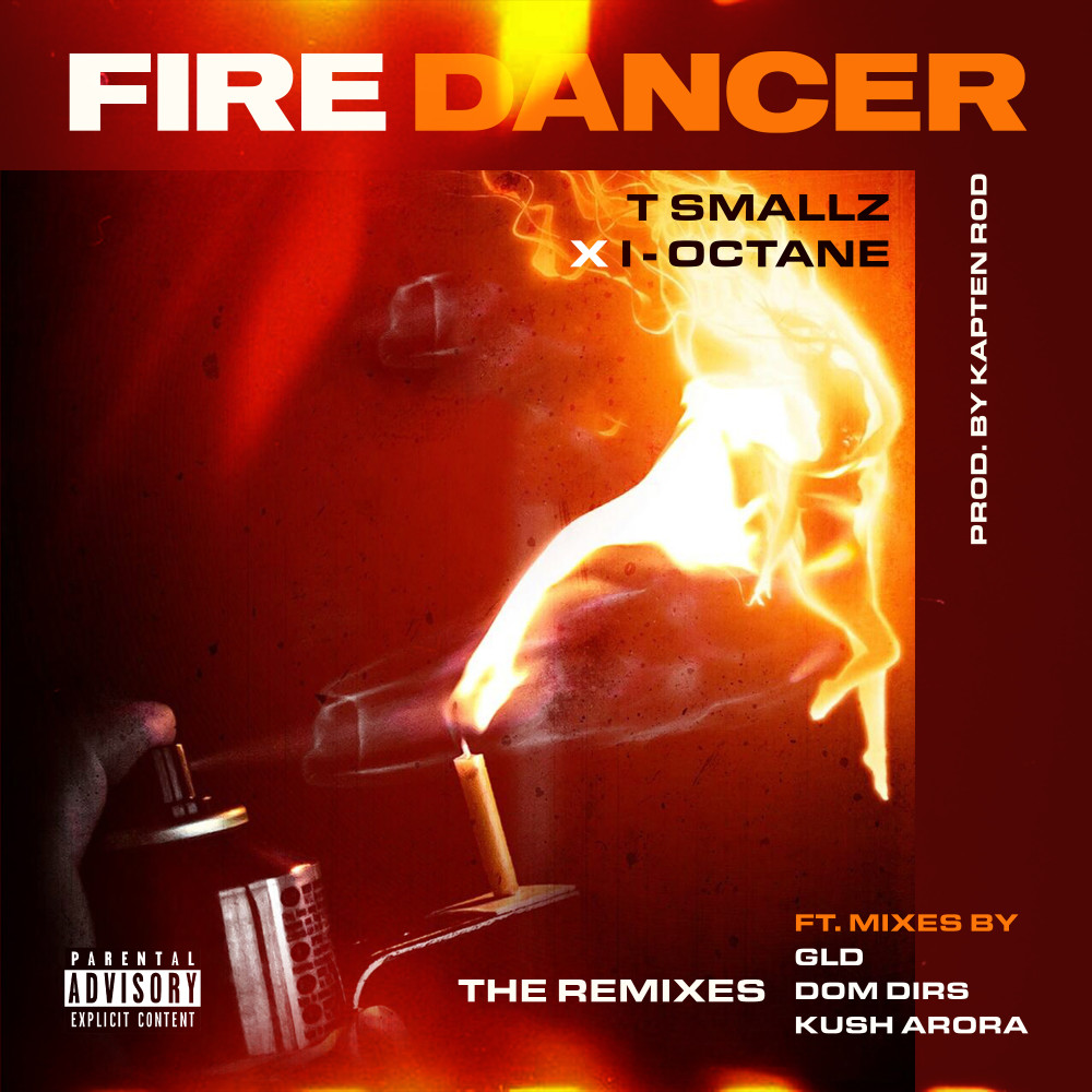 Fire Dancer (Kush Arora Remix) (Explicit) (Kush Arora Remix|Explicit)