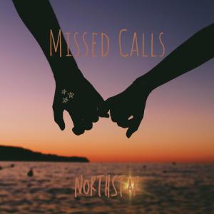 Album Missed Calls (Explicit) from Northstarz