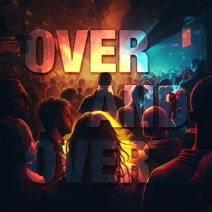 ดาวน์โหลดและฟังเพลง Over And Over (feat. Noxxx) (Explicit) พร้อมเนื้อเพลงจาก Luke D