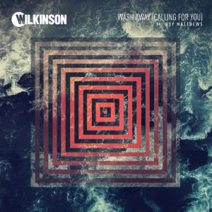 收聽Wilkinson的Wash Away (Calling For You)歌詞歌曲