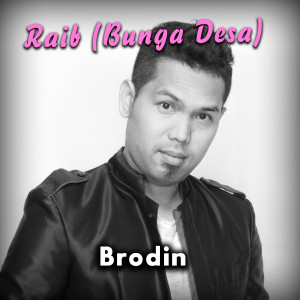 ดาวน์โหลดและฟังเพลง Raib (Bunga Desa) พร้อมเนื้อเพลงจาก Brodin