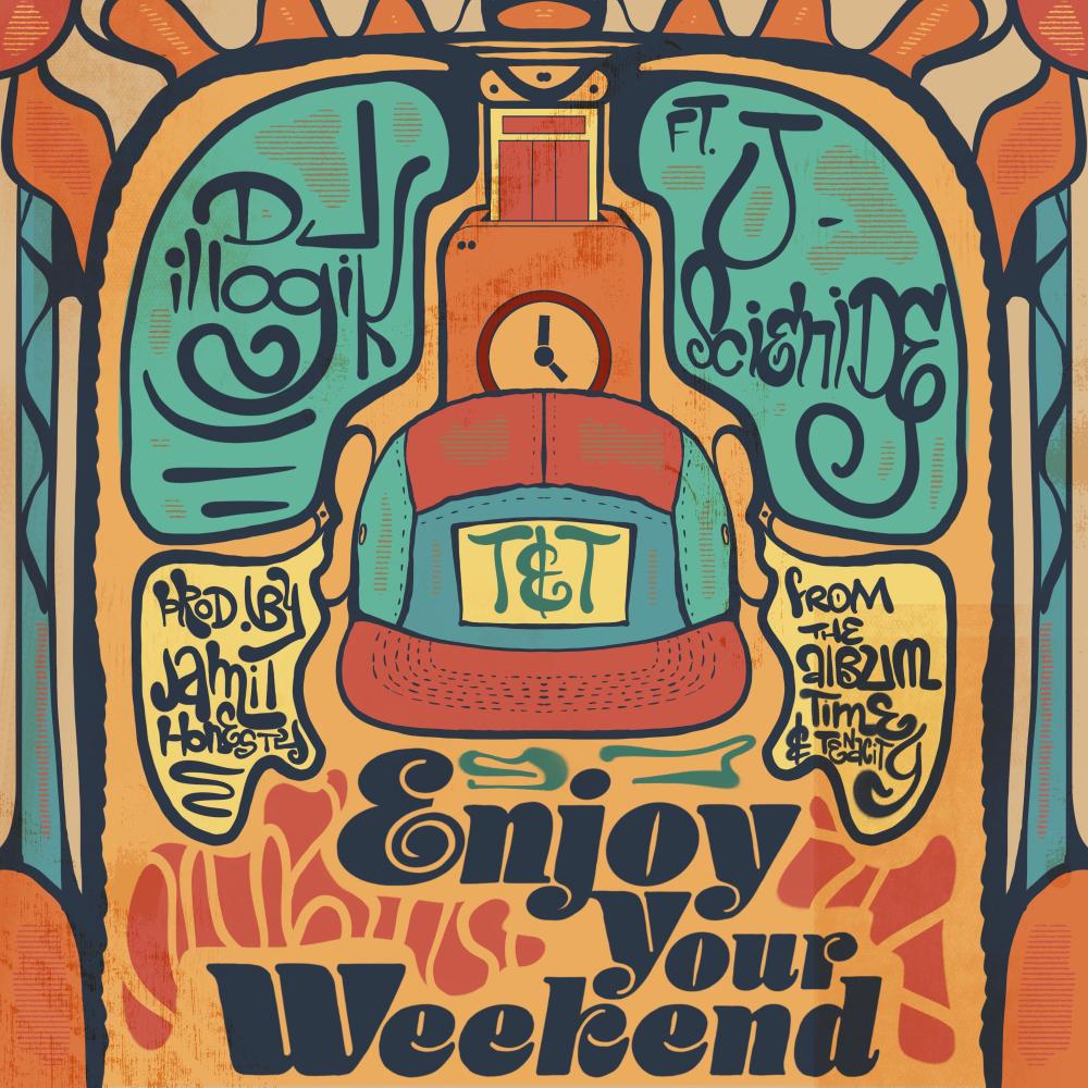 Enjoy Your Weekend (feat. J Scienide) (Radio Edit)