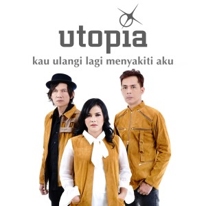 Album Kau Ulangi Lagi Menyakiti Aku from Utopia