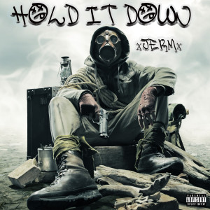 Listen to Hold It Down (Explicit) song with lyrics from xJERMx