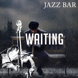 Album Waiting oleh Jazz Bar