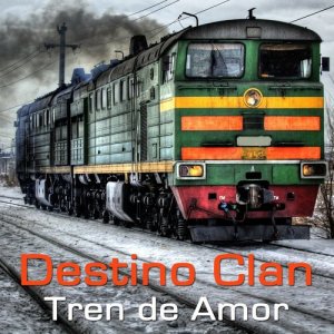 Destino Clan的專輯Tren de Amor: La Mejor Música Romántica Latina y Éxitos del Momento. Canciones Románticas en Español