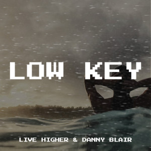 Danny Blair的專輯Low Key (Explicit)