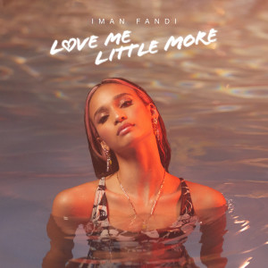 Iman Fandi的專輯Love Me Little More