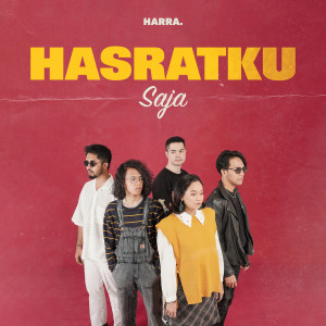 Dengarkan Hasratku Saja lagu dari Harra. dengan lirik