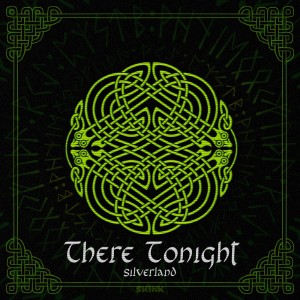 Listen to There Tonight song with lyrics from Silverland