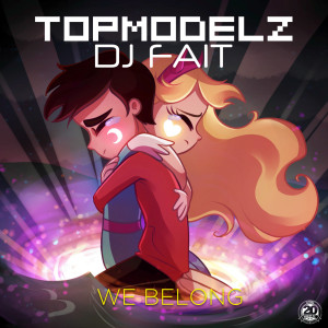 Dengarkan lagu We Belong (Rave Extended Mix) nyanyian Topmodelz dengan lirik
