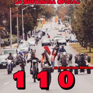 收聽La Sustancia Oficial的110 (feat. El Saoco Del Futuro & Megadivo Produce)歌詞歌曲