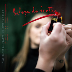 收聽Allê Barbosa的Beleza De Dentro歌詞歌曲