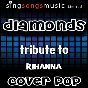 收聽Cover Pop的Diamonds (with Vocals)歌詞歌曲