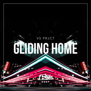 Listen to Gliding Home (Extended Mix) song with lyrics from VS Prjct