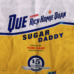 QUE.的專輯Sugar Daddy (feat. Rich Homie Quan)