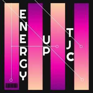 ดาวน์โหลดและฟังเพลง Energy Up พร้อมเนื้อเพลงจาก TJC
