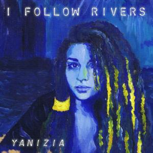 Dengarkan I Follow Rivers (SJ Poseidon Tech House Mix) lagu dari Yanizia dengan lirik
