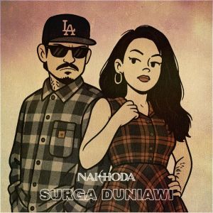 Listen to Surga Duniawi song with lyrics from NAKHODA