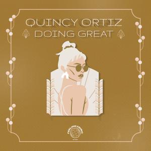 Doing Great dari Quincy Ortiz