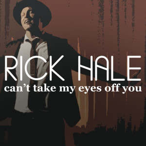 Album Can't Take My Eyes off You from Rick Hale