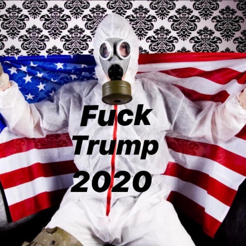 Fuck Trump 2020 (Explicit)