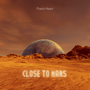 Album Close To Mars from Poets Heart