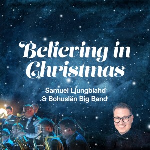 Samuel Ljungblahd的專輯Believing in Christmas
