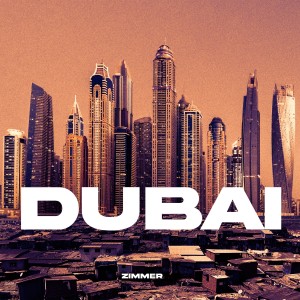 Zimmer的專輯Dubai (Explicit)