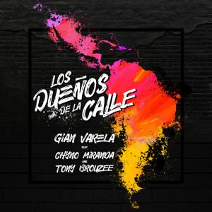 Tony Brouzee的專輯Los Dueños De La Calle (feat. Chyno Miranda & Tony Brouzee)