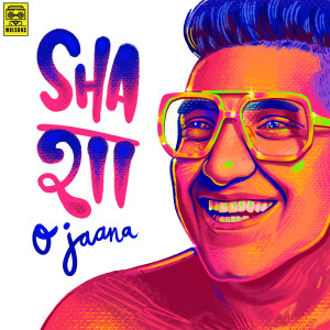 Album Sha- O Jaana oleh Shashwat Sachdev