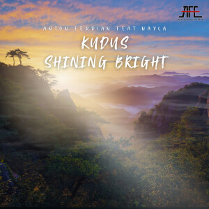 Listen to Kudus Shining Bright song with lyrics from Anton Ferdian