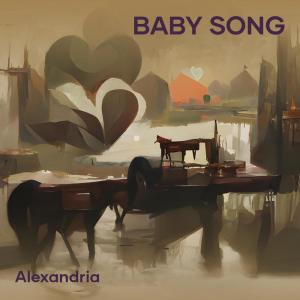 Dengarkan lagu Baby Song nyanyian Alexandria dengan lirik