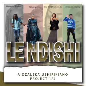 收聽Maveriq Mavo的Le Ndishi (feat. Ntunja, KIM Of Diamonds & Alfred Creamy)歌詞歌曲